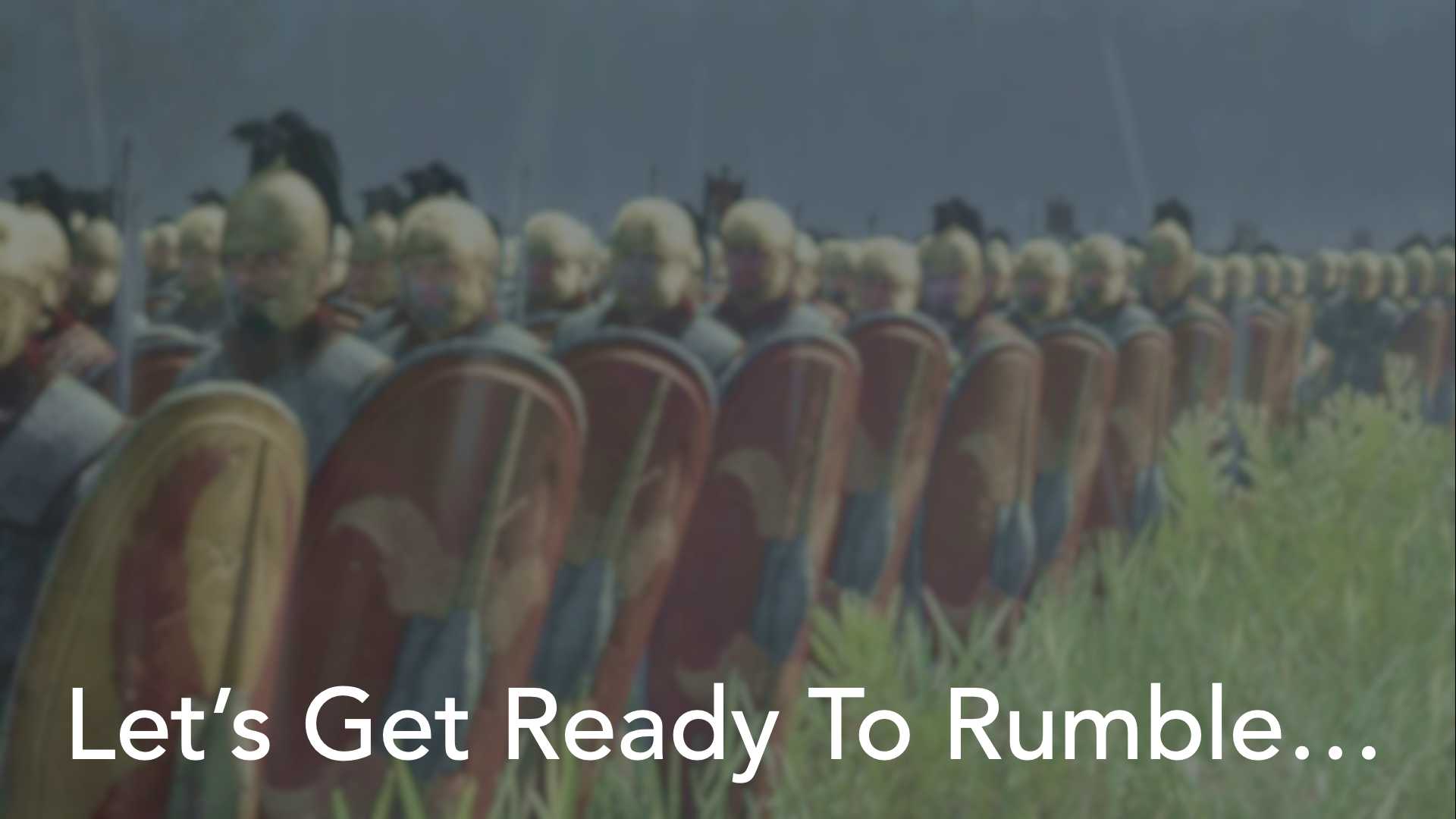 Let’s Get Ready to Rumble…